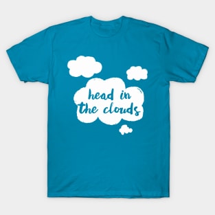 Head In The Clouds - Cute Typography Dreamer Design T-Shirt